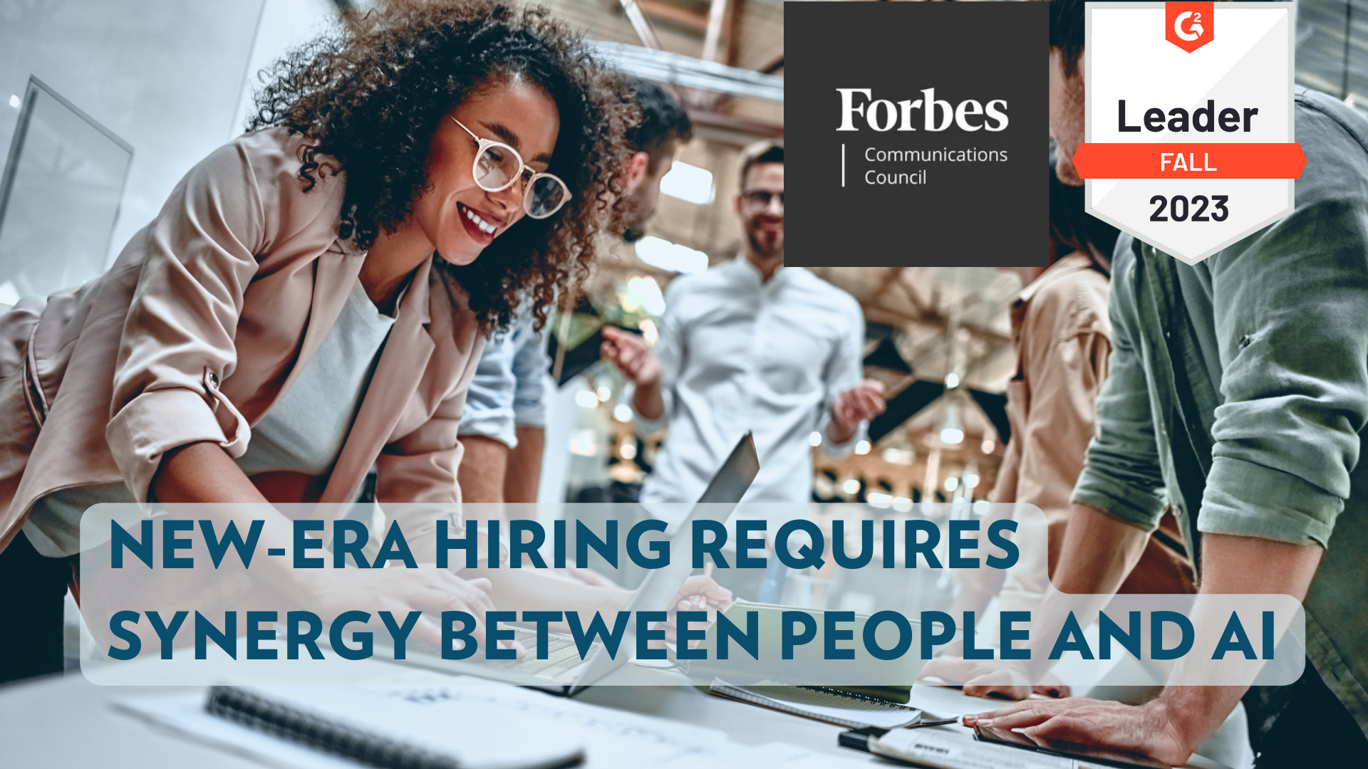 New-Era Hiring Requires Synergy Between People And AI